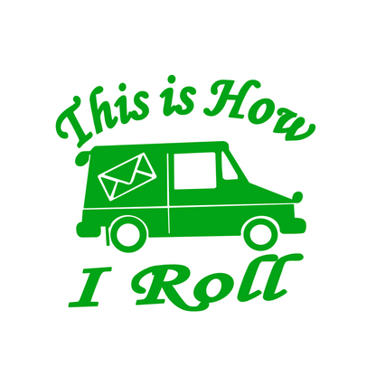 This Is How I Roll Car Decal