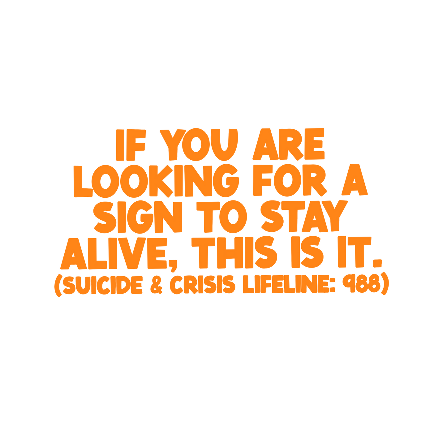 Sign to stay alive car decal
