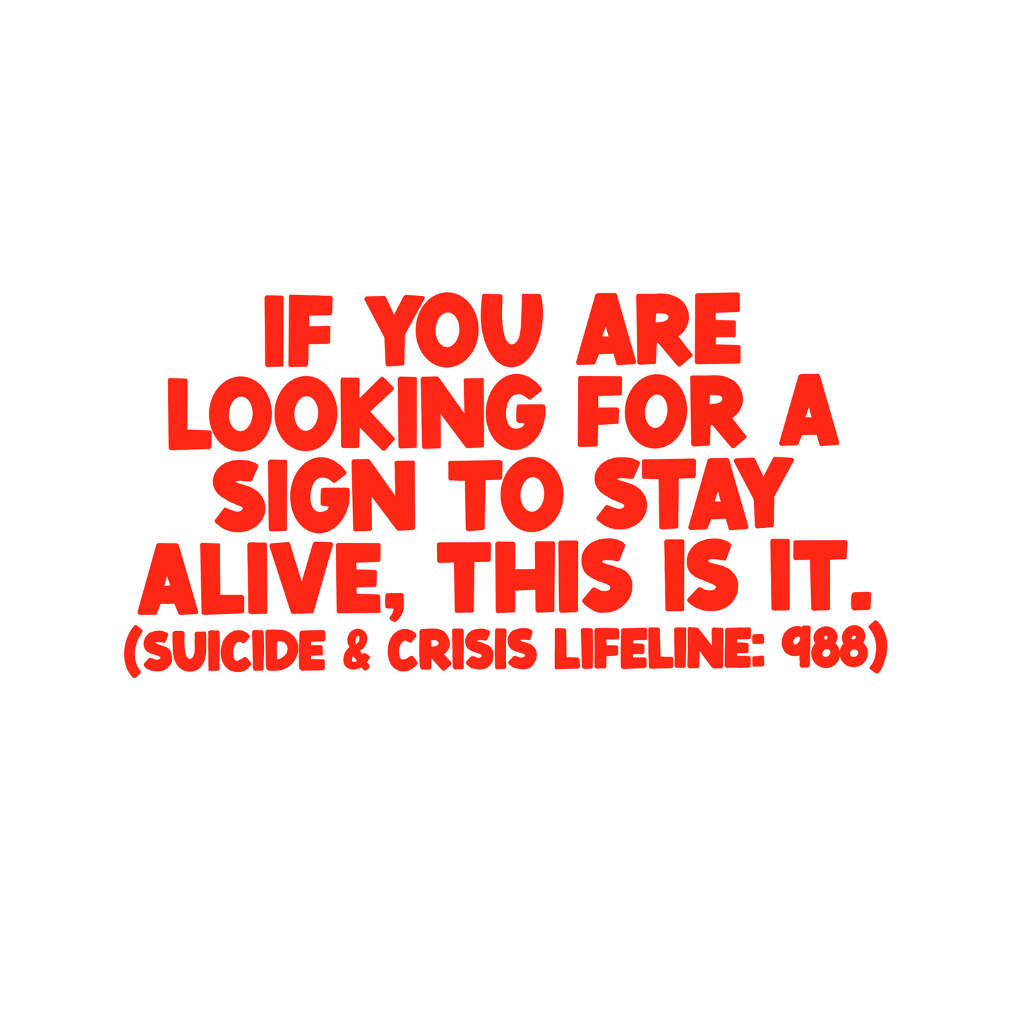 Sign to stay alive car decal