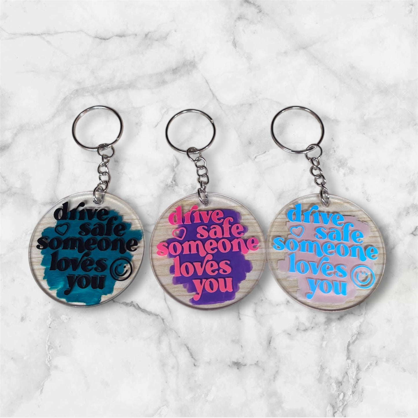 Drive safe someone loves you keychain